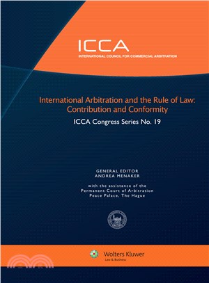 International Arbitration and the Rule of Law ― Contribution and Conformity