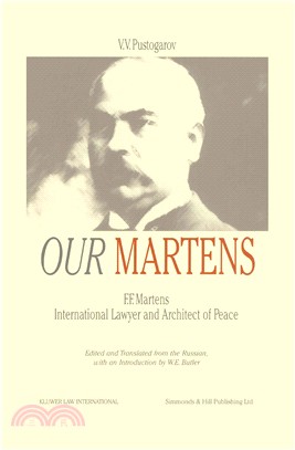 Our Martens ― F. F. Martens : International Lawyer and Architect of Peace