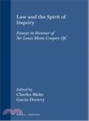 Law and the Spirit of Inquiry ― Essays in Honour of Sir Louis Blom-Cooper, Qc