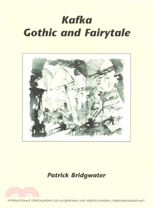 Kafka, Gothic and Fairytale