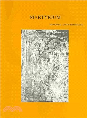 Martyrium In Multidisciplinary Perspective ― Memorial Louis Reekmans