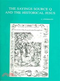 The Sayings Source Q and the Historical Jesus