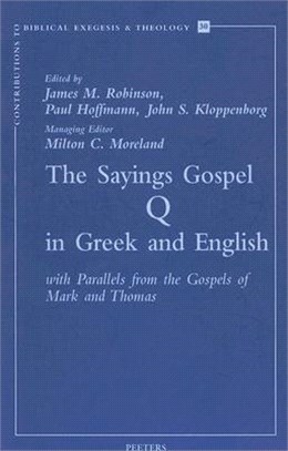 The Sayings Gospel Q in Greek and English