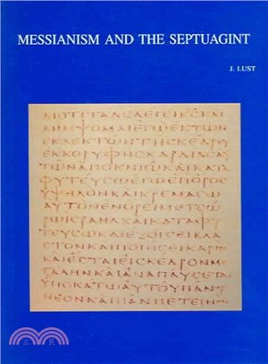 Messianism And The Septuagint ― Collected Essays