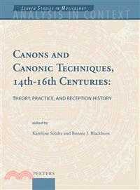 Canons and Canonic Techniques, 14th-16th Centuries