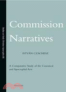 Commission Narratives ― A Comparative Study of the Canonical and Apocryphal Acts