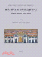 From Rome to Constantinople ─ Studies in Honour of Averil Cameron