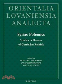 Syriac Polemics ― Studies in Honour of Gerrit Jan Reinink