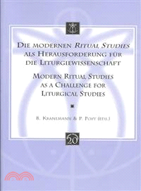 Die Modernen Ritual Studies Als Herausforderung Fur Die Liturgiewissenschaft / Modern Ritual Studies As a Challenge for Liturgical Studies
