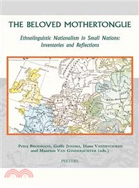 The Beloved Mothertongue ― Ethnolinguistic Nationalism in Small Nations: Inventories and Reflections
