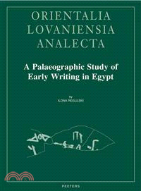 A Palaeographic Study of Early Writing in Egypt