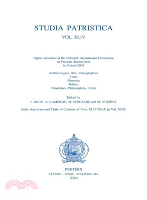 Studia Patristica ― Papers Presented at the Fifteenth International Conference on Patristic Studies Held in Oxford 2007; Archaeologica, Arts, Iconographica, Tools, Histor