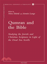 Qumran and the Bible ─ Studying the Jewish and Christian Scriptures in Light of the Dead Sea Scrolls