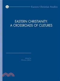 Eastern Christianity—A Crossroads of Cultures