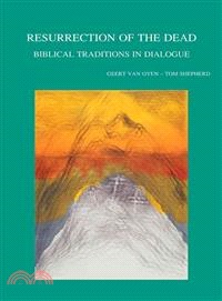 Resurrection of the Dead—Biblical Traditions in Dialogue