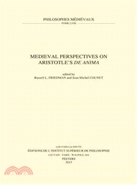 Medieval Perspectives on Aristotle's De Anima