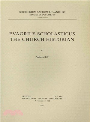 Evagrius Scholasticus the Church Historian