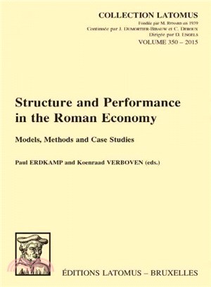 Structure and Performance in the Roman Economy ─ Models, Methods and Case Studies