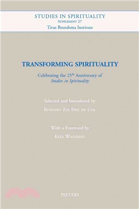 Transforming Spirituality ─ Celebrating the 25th Anniversary of Studies in Spirituality