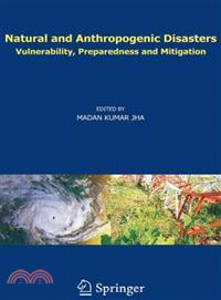 Natural and Anthropogenic Disasters ─ Vulnerability, Preparedness and Mitigation