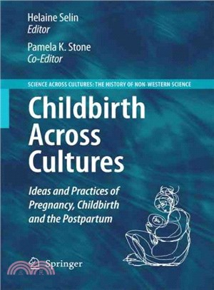 Childbirth Across Cultures ― Ideas and Practices of Pregnancy, Childbirth and the Postpartum