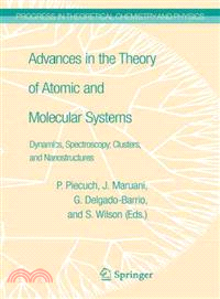 Advances in the Theory of Atomic and Molecular Systems ─ Dynamics, Spectroscopy, Clusters, and Nanostructures