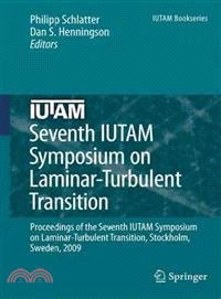 Seventh IUTAM Symposium on Laminar-Turbulent Transition