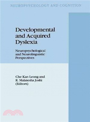 Developmental and Acquired Dyslexia ― Neuropsychological and Neurolinguistic Perspectives