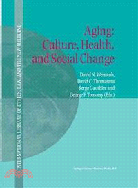 Aging ─ Culture, Health, and Social Change