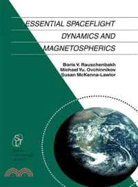 Essential Spaceflight Dynamics and Magnetospherics