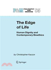 The Edge of Life ─ Human Dignity and Contemporary Bioethics