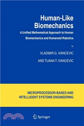 Human-Like Biomechanics：A Unified Mathematical Approach to Human Biomechanics and Humanoid Robotics