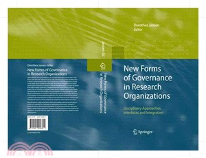 New Forms of Governance in Research Organizations ― Disciplinary Approaches, Interfaces and Integration