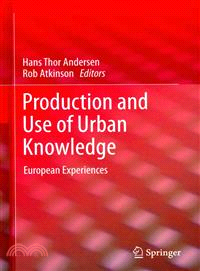 Production and Use of Urban Knowledge ─ European Experiences