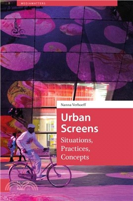 Urban Screens：Situations, Practices, Concepts