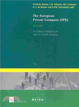 The European Private Company (SPE) ― A Critical Analysis of the EU Draft Statute