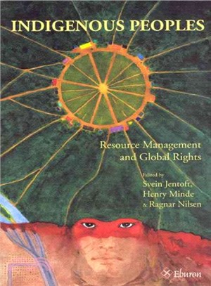 Indigenous Peoples ─ Resource Management and Global Rights