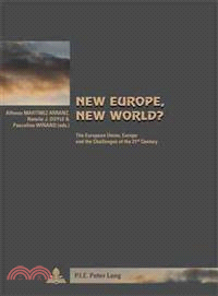 New Europe, New World? ─ The European Union, Europe and the Challenges of the 21st Century