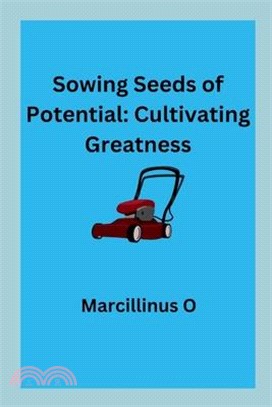 Sowing Seeds of Potential: Cultivating Greatness
