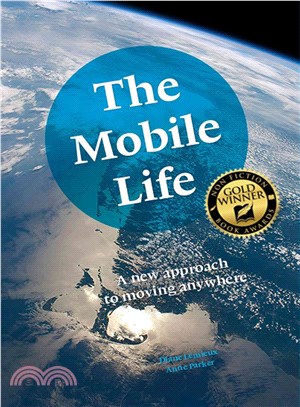 The Mobile Life ─ A New Approach to Moving Anywhere