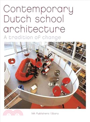 Contemporary Dutch School Architecture—A Tradition of Change