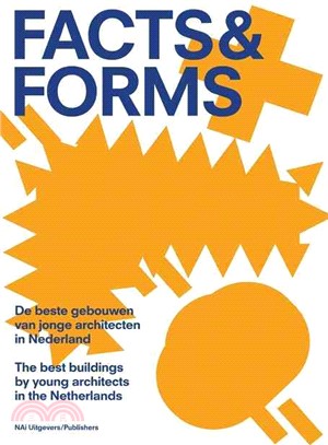 Facts & Forms ― The Best Buildings by Young Architects in the Netherlands