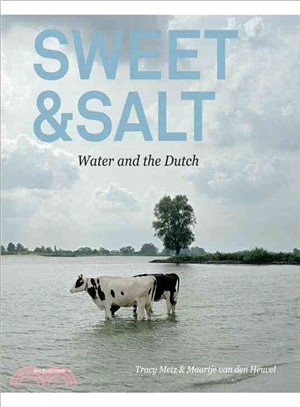 Sweet & Salt—Water and the Dutch