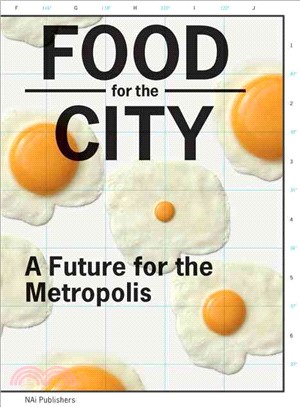 Food for the City—A Future for the Metropolis