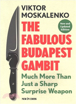 The Fabulous Budapest Gambit ─ Much More Than Just a Sharp Surprise Weapon