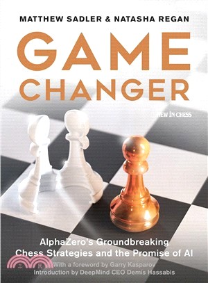 Game changer :AlphaZero's groundbreaking chess strategies and the promise of AI /