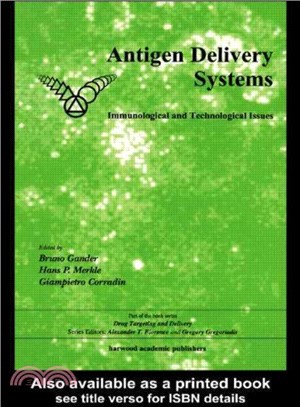 Antigen Delivery Systems：Immunological and Technological Issues