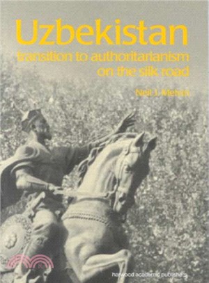 Uzbekistan ─ Transition to Authoritarianism on the Silk Road