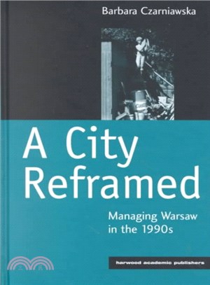 City Reframed ― Managing Warsaw in the 1990's