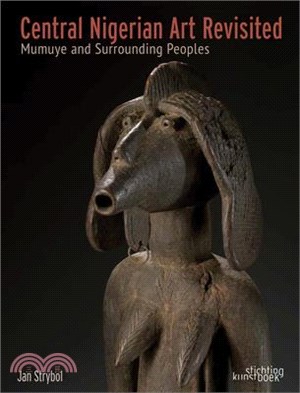 Central Nigerian Art Revisited: Mumuye and Surrounding Peoples